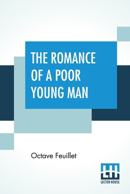 The Romance Of A Poor Young Man: Translated Fro... 9389659752 Book Cover