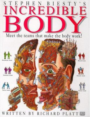 Incredible Body : Stephen Biesty's Cross-Sections 0789434245 Book Cover
