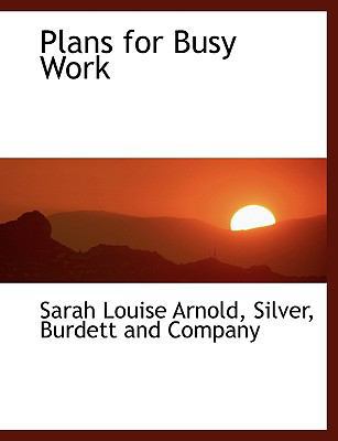 Plans for Busy Work 1140613863 Book Cover