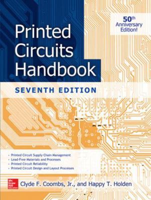 Printed Circuits Handbook, Seventh Edition 0071833951 Book Cover