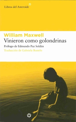 Vinieron Como Golondrinas [Spanish] 8493501824 Book Cover