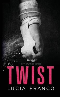 Twist B0D5G39Z44 Book Cover