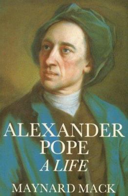 Alexander Pope: A Life 0300043031 Book Cover