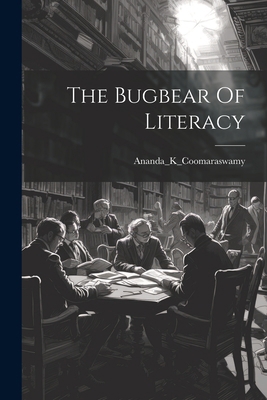 The Bugbear Of Literacy 1021169722 Book Cover