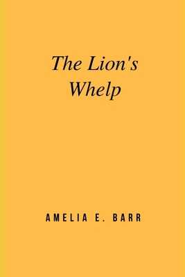 The Lion's Whelp 1710563141 Book Cover