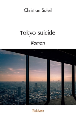Tokyo suicide: Roman [French] 2414571632 Book Cover