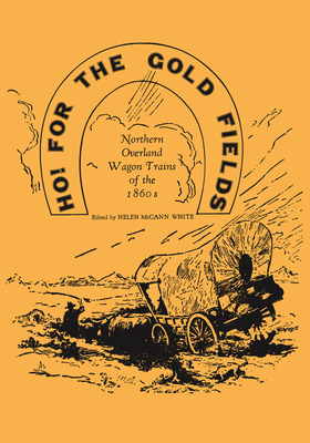 Ho for the Gold Fields 0873515013 Book Cover
