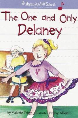 The One And Only Delaney (Hopscotch Hill School) 158485992X Book Cover