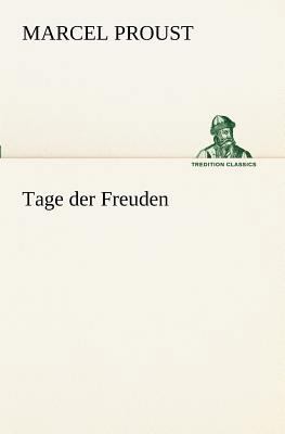 Tage Der Freuden [German] 3842410476 Book Cover