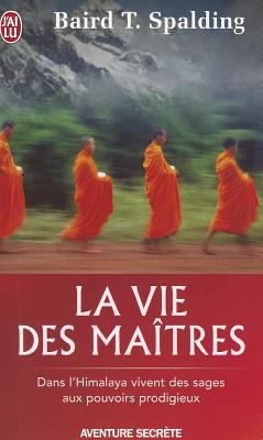 La Vie Des Maitres [French] 2290339903 Book Cover