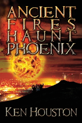 Ancient Fires Haunt Phoenix 1612962645 Book Cover