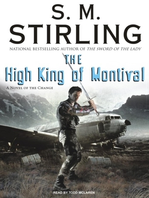 The High King of Montival: A Novel of the Change 1400106842 Book Cover