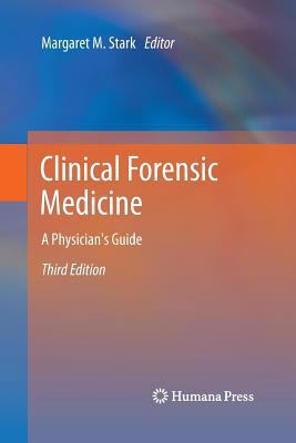 Clinical Forensic Medicine: A Physician's Guide 1627039198 Book Cover