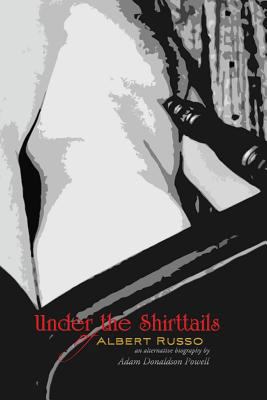 Under the Shirttails of Albert Russo: An Altern... 9176374017 Book Cover