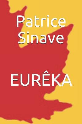 Eurêka [French] 298144705X Book Cover