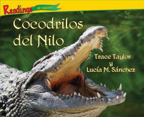 Cocodrilos del Nilo (Nile Crocodiles) [Spanish] 1593018843 Book Cover