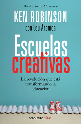 Escuelas Creativas / Creative Schools: The Gras... [Spanish] 8466335048 Book Cover