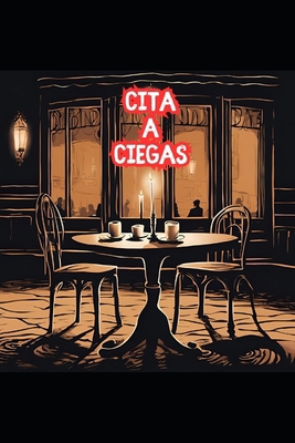 Cita a ciegas [Spanish] B0DLX3G7PQ Book Cover