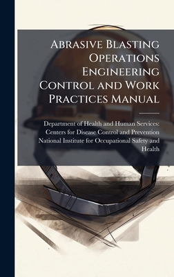 Abrasive Blasting Operations Engineering Contro... 1025145453 Book Cover