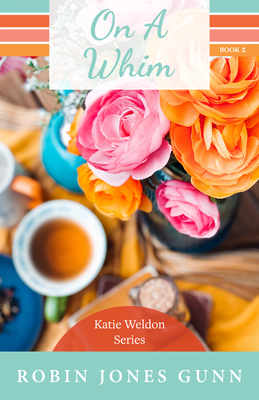 On a Whim: Katie Weldon Series #2 194270447X Book Cover