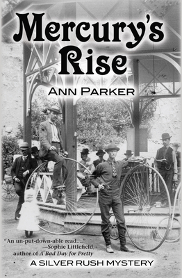 Mercury's Rise: A Silver Rush Mystery 1590589637 Book Cover
