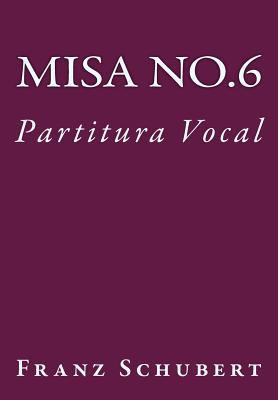 Misa No.6: Partitura Vocal [Spanish] 1539402096 Book Cover