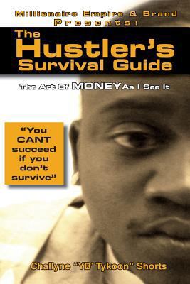 The Hustler's Survival Guide: Illegal Money 1537355287 Book Cover