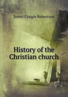 History of the Christian church 5518699824 Book Cover