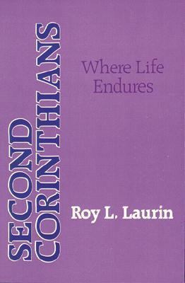 Second Corinthians: Where Life Endures 0825431298 Book Cover