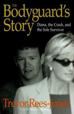 The Bodyguard's Story: Diana, the Crash, and th... 0446527750 Book Cover