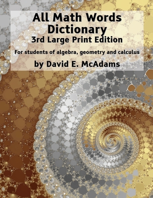 All Math Words Dictionary: For students of alge... [Large Print] 1632702835 Book Cover