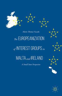 The Europeanization of Interest Groups in Malta... 1137541695 Book Cover