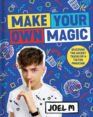 Make Your Own Magic: Secrets, Stories and Trick... 0008497060 Book Cover