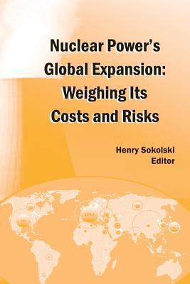 Nuclear Power's Global Expansion: Weighing Its ... 1470062135 Book Cover