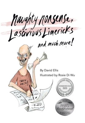 Naughty Nonsense, Lascivious Limericks and Much... 1664104011 Book Cover