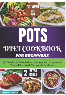 POTS Diet Cookbook for Beginners: 110+ Simple a... B0D6R4RDZY Book Cover