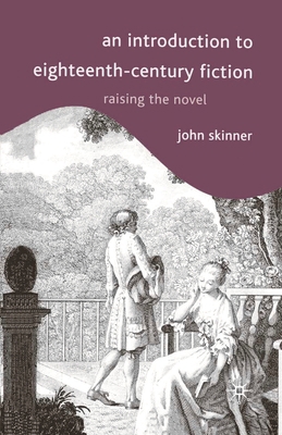 An Introduction to Eighteenth-Century Fiction: ... 0333776259 Book Cover