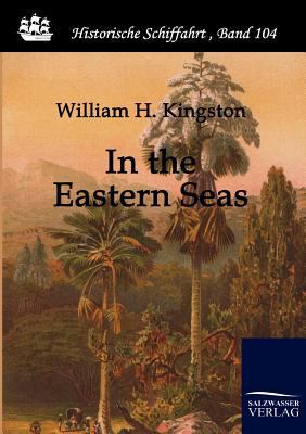 In the Eastern Seas 3861951444 Book Cover