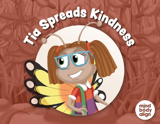 Tia Spreads Kindness 1964934796 Book Cover