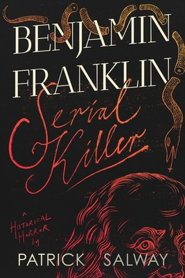 Benjamin Franklin Serial KIller 1735364622 Book Cover