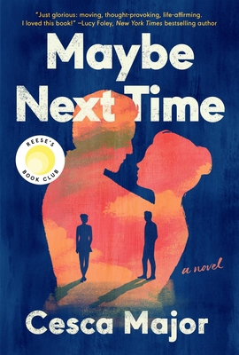 Maybe Next Time: A Reese Witherspoon Book Club ... 0063239973 Book Cover