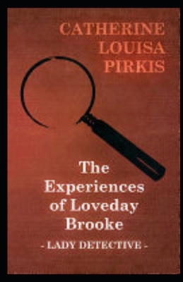 Paperback The Experiences of Loveday Brooke, Lady Detective Illustrated Book