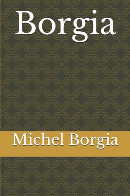 Borgia ! [French] 170552432X Book Cover