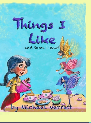 Things I Like: and some things not! 1794755764 Book Cover