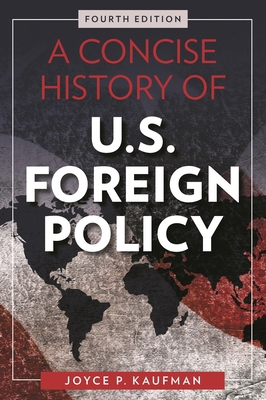 A Concise History of U.S. Foreign Policy, Fourt... 1442270454 Book Cover
