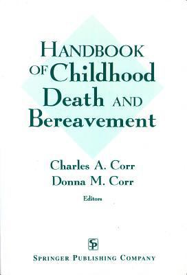 Handbook of Childhood Death and Bereavement 0826193218 Book Cover