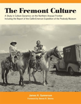 The Fremont Culture: A Study in Culture Dynamic... 0874809959 Book Cover