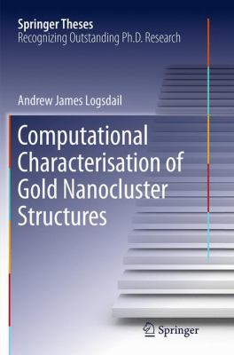 Computational Characterisation of Gold Nanoclus... 3319348655 Book Cover