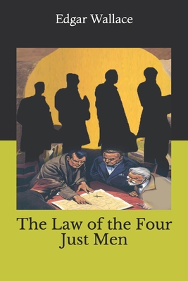 The Law of the Four Just Men 1712705245 Book Cover