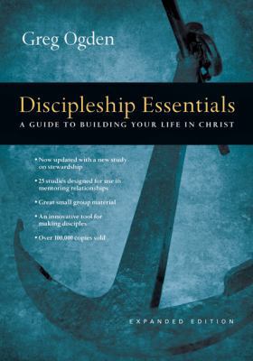Discipleship Essentials: A Guide to Building Yo... 0830810870 Book Cover